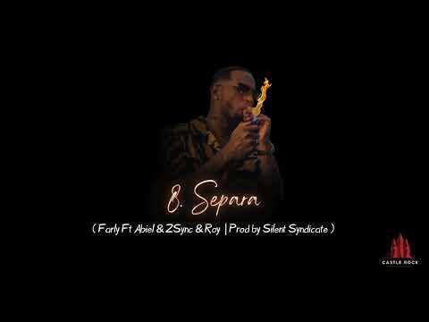 Farly - Separa Ft 2Sync & Abiel & Roy ( Prod By SilentSyndicate )