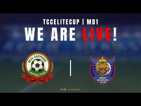 TCCEliteCup - MD1 |  REAL SAPPHIRE FC vs DINO SC