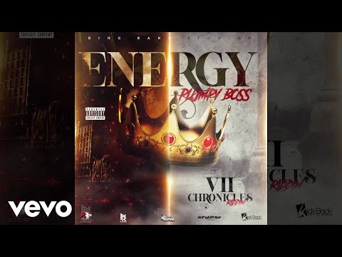 Plumpy Boss - Energy (7 Chronicles Riddim) (Audio)