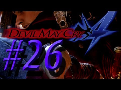Devil May Cry 4 w/ NERDIAQ Ep.26 - Our New Weapon The Gilgamesh