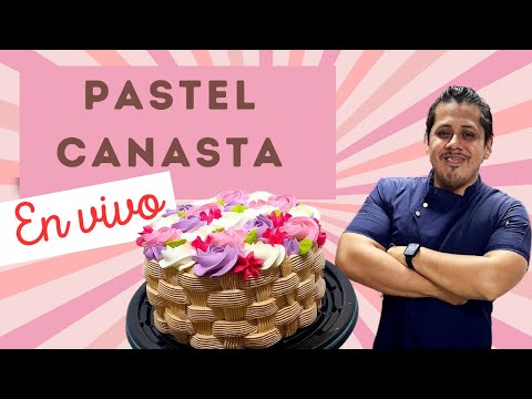 Pastel canasta 🧺 🌹 chef Pepe Montes