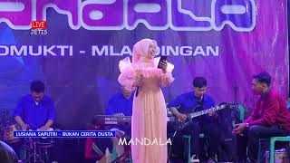 Download lagu BUKAN CERITA DUSTA - LUSIANA SAPUTRI // MANDALA MUSIK // LIVE DI JETIS mp3