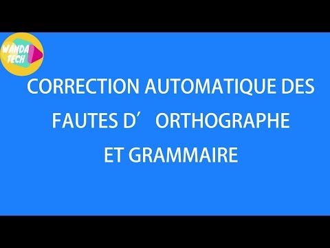 Comment corriger les fautes d'orthographe,grammaire sur un texte avec ou sans logiciel word installé