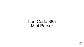 YouTube video 'LeetCode 385: Mini Parser'
