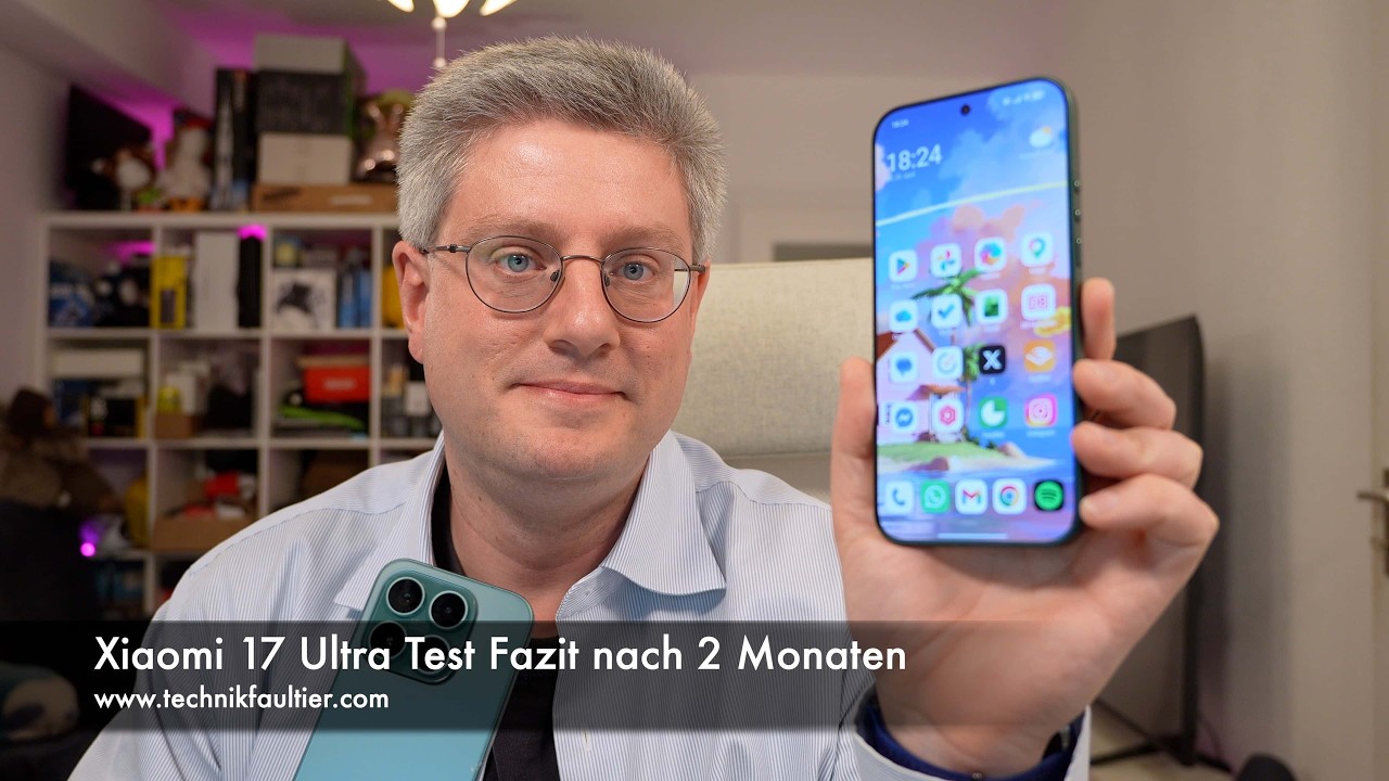 Xiaomi 17 Ultra Test Fazit nach 2 Monaten