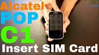 Alcatel One Touch POP C1 Insert the SIM card