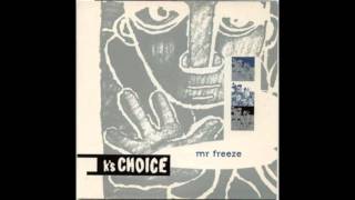 K&#39;s Choice - Mr. Freeze [audio]