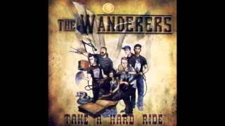 The Wanderers- Take A Hard Ride (Full Album)