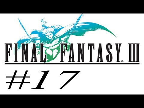 Let's Play Final Fantasy 3 (Deutsch) [Blind] #17 - Die Weisheit der Alten