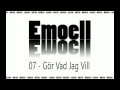07. Emoell - Gör Vad Jag Vill 