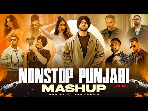 Nonstop Punjabi Mashup 2025 (1 Hrs) | Shubh ft. Sonam Bajwa | AP Dhillon | Nonstop Jukebox | DJ AKSH