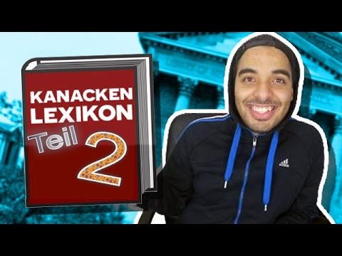 DAS KANAKEN LEXIKON TEIL 2 | Lachkick Wörter