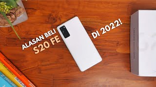 Ini Dia 6 Alasan Pakai S20 FE (Snapdragon) di 2022!