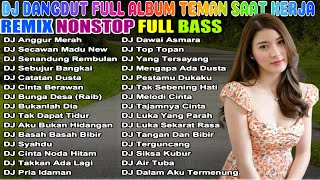 Download lagu DJ DANGDUT REMIX FULL BASS NONSTOP TERBARU 2025 🚀 SEMANGAT KERJA AUTO NAIK! 🔥 mp3