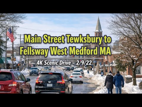 🚖 Main Street Tewksbury to Fellsway West Medford MA | 4K Scenic Drive  - 2/9/22
