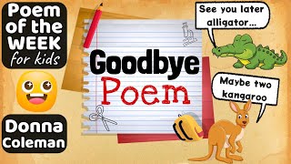 GOODBYE POEM | POEM OF THE WEEK for kids | Read Aloud #poemoftheweek