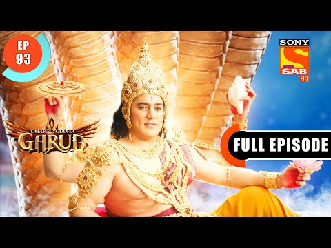 Garud Apologizes For His Behaviour - Dharm Yoddha Garud - Ep 93 - Full Episode - 29 June 2022