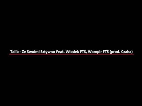 Talib - Ze Swoimi Sztywno Feat. Włodek FTS, Wampir FTS (prod. Czaha) Cuty Hard Cut