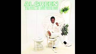 Al Green  - I m Still in Love With You -1972 (FULL ALBUM)