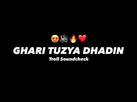 GHARI TUZYA DHADIN - SOUNDCHECK - DEEJAY TEJAS PUNE