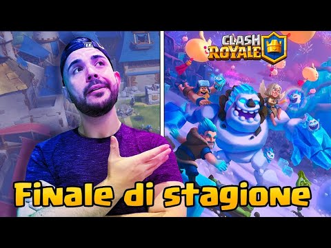 FINALE DI STAGIONE XXL - CLASH ROYALE