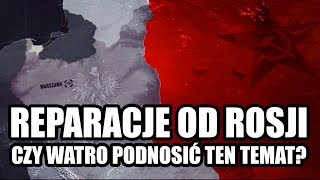 Reparacje od Rosji - czy warto podnosić ten temat?