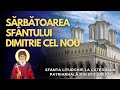 Live Sărbătoarea Sf Dimitrie Cel Nou Sfânta Liturghie La Catedrala Patriarhală Din București