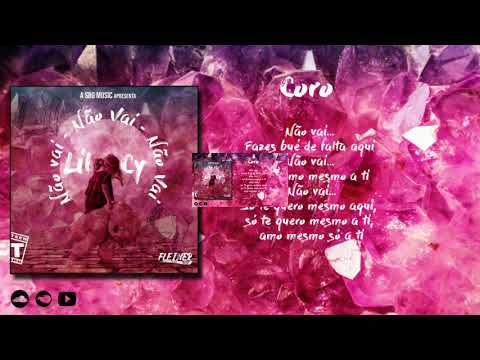 LIL CY-Não vai(Prod by: MRS. FRANCIS)