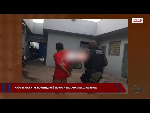 Após briga entre homens, um é morto a pauladas na zona rural 07 02 2023