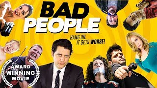 BAD PEOPLE  - Comedy Movie, free