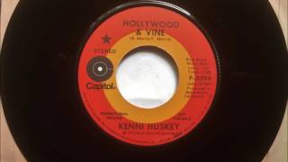 You'll Never Miss The Water - Hollywood And Vine , Kenni Huskey , 1972 45RPM