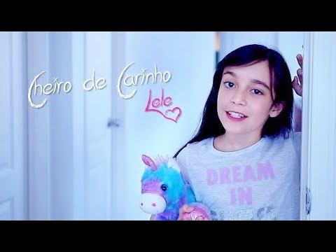 Cheiro De Carinho - Canal da Lelê