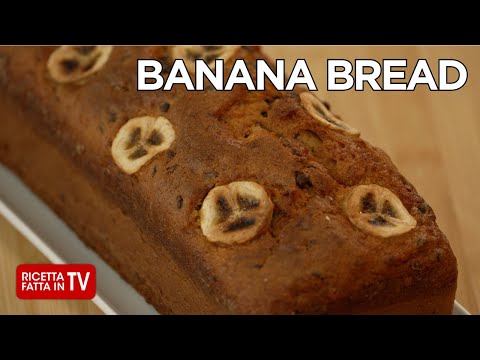 BANANA BREAD con Gocce di Cioccolato di Benedetta Rossi - Ricetta TV Fatto in Casa per Voi