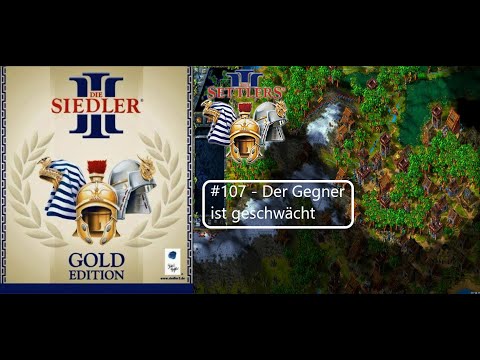 Let´s Play Die Siedler 3 #107 - Der Gegner ist geschwächt