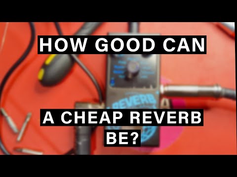 How good can a cheap reverb pedal be? Cheap £15 reverb from AliExpress teardown and review 