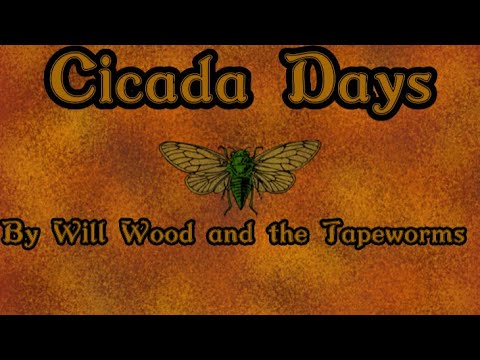 Cicada Days by Will Wood /Lyrics\
