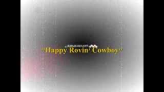 Happy Rovin&#39; Cowboy - Kody Dayish