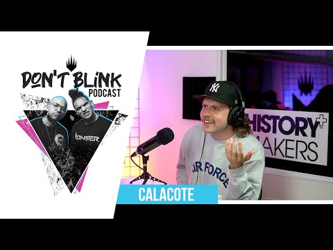 Dont Blink Podcast Episode 41 With Calacote