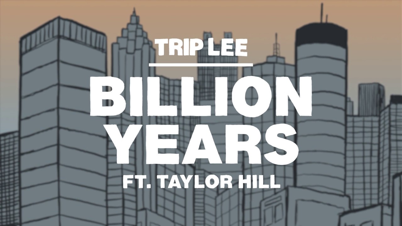 Trip Lee - Billion Years