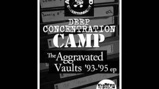 DEEP CONCENTRATION CAMP/AGGRAVATED VAULTS 93-95 *LIMITED VINYL* CHOPPED HERRING