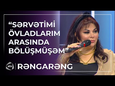 “Sərvətimi övladlarım arasında bölüşmüşəm” - Təranə Qumral / Rəngarəng