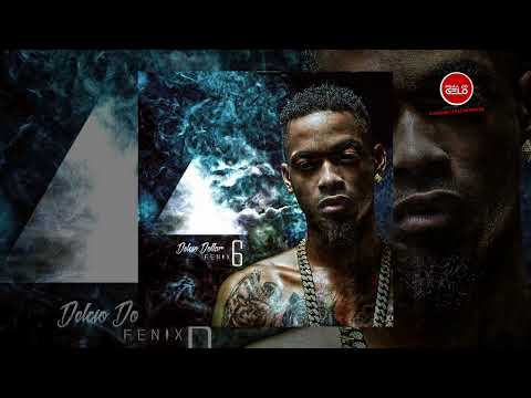 Délcio Dollar - FÉNIX 6 (MIXTAPE COMPLETA)