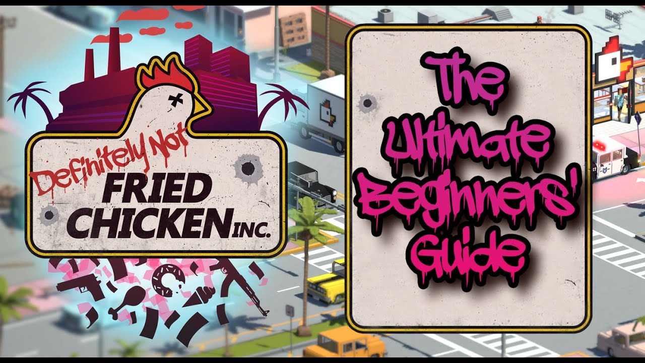 GETTING STARTED in Definitely Not Fried Chicken!