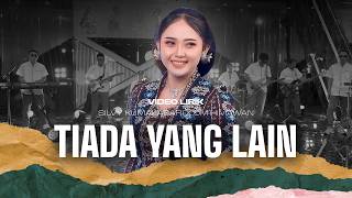 Download lagu SILVY KUMALASARI - TIADA YANG LAIN (VIDEO LIRIK) | KuCoba Melupakan Dirimu,Karna KuTau Pasti Sifatmu mp3