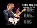 Jimmie Vaughan || The Best Collection By Jimmie Vaughan