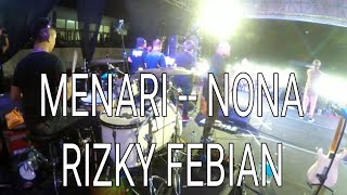 OPENING--MENARI--NONA -- RIZKY FEBIAN (CLAY NETHANEL DRUM CAM)