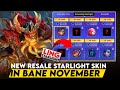 10 SKIN STARLIGHT RESALE NOVEMBER LING STARLIGHT BANE NEW STARLIGHT SKIN MLBB