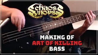 Chaos Synopsis - The Making of Art of Killing - Part III: Bass Session