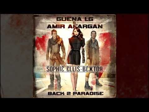 Guéna LG & Amir Afargan ft. Sophie Ellis Bextor - Back 2 Paradise