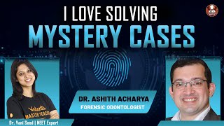I Love Solving Mystery Cases... | Dr.Ashith Acharya | Forensic Odontologist | Career Counselling video